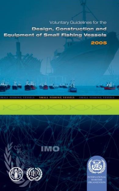 IMO-761 E - Voluntary Guidelines for Small Fishing Vessels, 2006 Edition